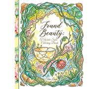 Found Beauty: A Wabi Sabi Coloring Book (Adult Coloring books by Tera)