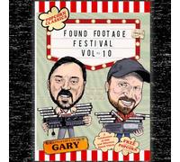 FOUND FOOTAGE FESTIVAL: VOLUME 10