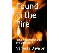 Found in the Fire