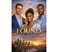 FOUND-Part 1: Grace found me