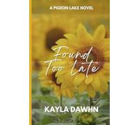 Found Too Late: A Pigeon Lake Novel (Pigeon Lake Series)