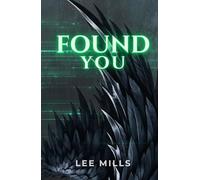 Found You: Iron Will Series