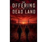 Foundation: 1 (The Offering of Dead Land)