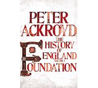 Foundation: A History of England Volume I