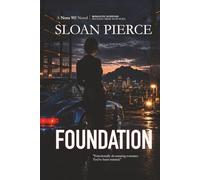Foundation: A Phoenix Romantic Suspense Novel (Nora 911)
