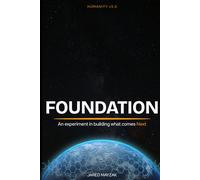 Foundation: An experiment in building what comes Next