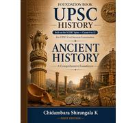 FOUNDATION BOOK FOR UPSC: Ancient History A Comprehensive Foundation