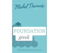 Foundation Greek New Edition (Learn Greek with the Michel Thomas Method): Beginner Gr udio Course