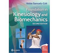 Foundation in Kinesiology and Biomechanics: Plus Digital Laboratory Manual