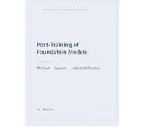 Foundation Model Post-Training: Methods, Systems, and Industrial Practice