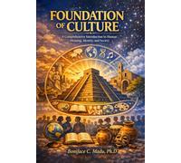 FOUNDATION OF CULTURE: A Comprehensive Introduction to Human Meaning, Identity, and Society