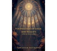 Foundation of Logic And Reality: A Poetry Devotional: 4 (Worship Poetry Devotional)