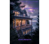 Foundation’s Dawn: Book 1 of the Dawn and Dusk Cycles series