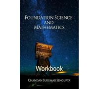 Foundation Science and Mathematics Workbook: Selected Worksheets of Science and Mathematics for Grade V of CBSE, ICSE and State Boards