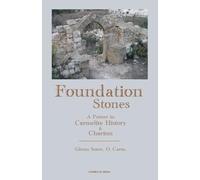 Foundation Stones: A Primer in Carmelite History and Charism