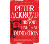 Foundation: The History of England Volume I