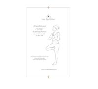 Foundational Asanas : Standing Poses: a Lotus River Collection by Steph Cole