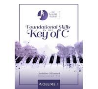 Foundational Skills in the Key of C (The Gospel Method Piano)