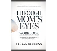 Foundational Structure Originating from Through Moms Eyes: Retaining the original book’s stylistic structure