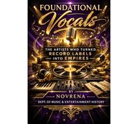 Foundational Vocals: The Artists who turned Record Labels into Empires
