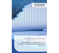 Foundations and Applications of Statistics: A Computational Approach: Second Edition