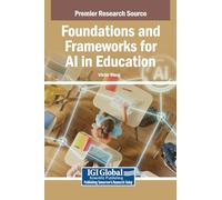 Foundations and Frameworks for Ai in Education