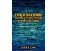 Foundations: Building a Faith That Holds