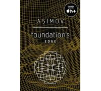 Foundation's Edge: Isaac Asimov: 4