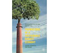 Foundations of a Sustainable Market Economy: Guiding Principles for Change