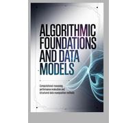 FOUNDATIONS OF ARTIFICIAL INTELLIGENCE SYSTEMS: Intelligent agent models search_based problem solving and reasoning-driven computation