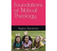 Foundations of Biblical Theology