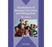 Foundations of Bilingual Education and Bilingualism
