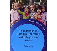 Foundations of Bilingual Education and Bilingualism (Bilingual Education & Bilingualism)