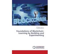 Foundations of Blockchain: Learning by Building and Experimenting