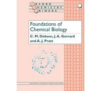 Foundations of Chemical Biology: 98 (Oxford Chemistry Primers)