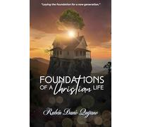 FOUNDATIONS OF CHRISTIAN LIFE: “Laying the foundation for a new generation.”