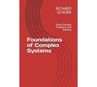 Foundations of Complex Systems: Scale, Entropy, Feedback, and Stability