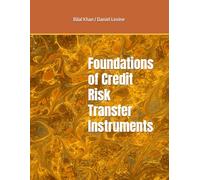 Foundations of Credit Risk Transfer Instruments