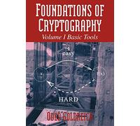 Foundations of Cryptography v1: Volume 1, Basic Tools