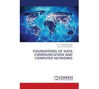 FOUNDATIONS OF DATA COMMUNICATION AND COMPUTER NETWORKS