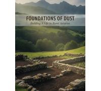 Foundations Of Dust: Building A Life In Rural Asturias