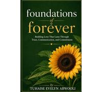 Foundations of Forever: Navigating the Values and Choices for a Meaningful Marriage when faced with the Factor of Time