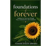 Foundations of Forever: Navigating the Values and Choices for a Meaningful Marriage when faced with the Factor of Time