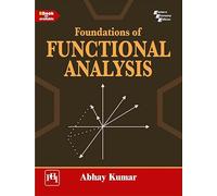 Foundations Of Functional Analysis