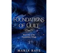 Foundations of Guilt: Book One of the Foundations Trilogy: 1
