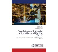 Foundations of Industrial Automation and Control (Part I)