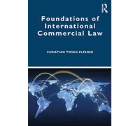 Foundations of International Commercial Law