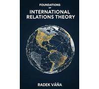 Foundations of International Relations Theory