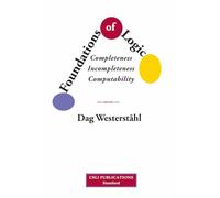 Foundations of Logic - Completeness, Incompleteness, Computability