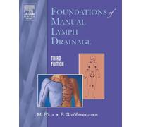 Foundations of Manual Lymph Drainage